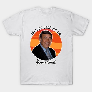 🏈 "Tell It Like It Is!" American Sportscaster Howard Cosell T-Shirt